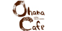 Ohana Cafe